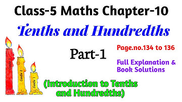 Tenths and Hundredths (Part-1) Class-5 Maths Chapter-10 || Full Book Explanation in hindi