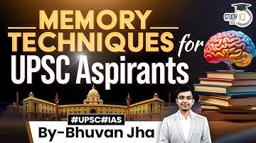 Tips to Improving Memory Power and Retention Ability | UPSC Preparation | StudyIQ IAS