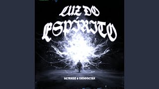 Luz Do Esprito super Slowed