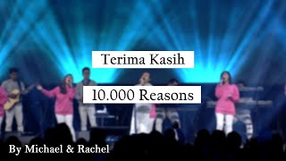 Download Lagu Terima Kasih medley 10,000 Reasons by Michael \u0026 Rachel MP3