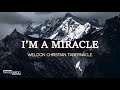 Im a miracle  believers music