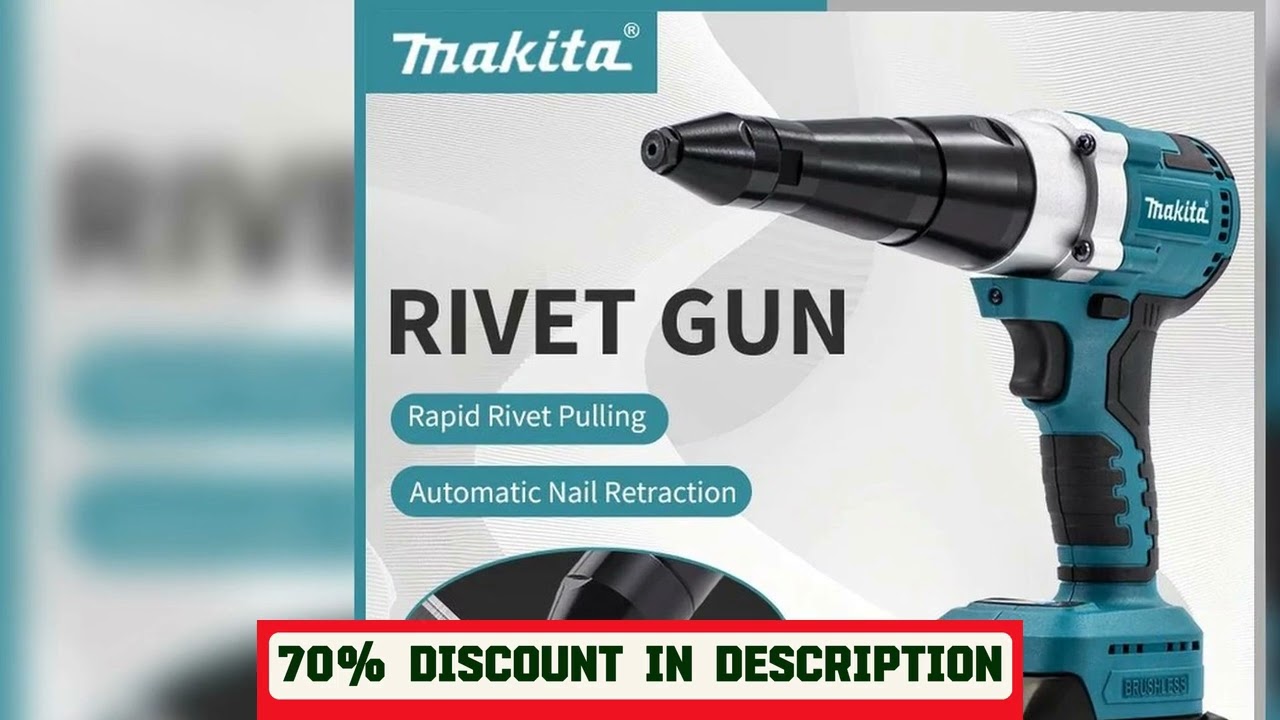 A must-have product! Makita Electric 18V Brushless Rivet Gun Cordless Rivet Nut Gun Automatic Rive