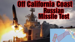 Russian Ships and Subs Preparing To Fire Missiles Off Coast Of California  ??