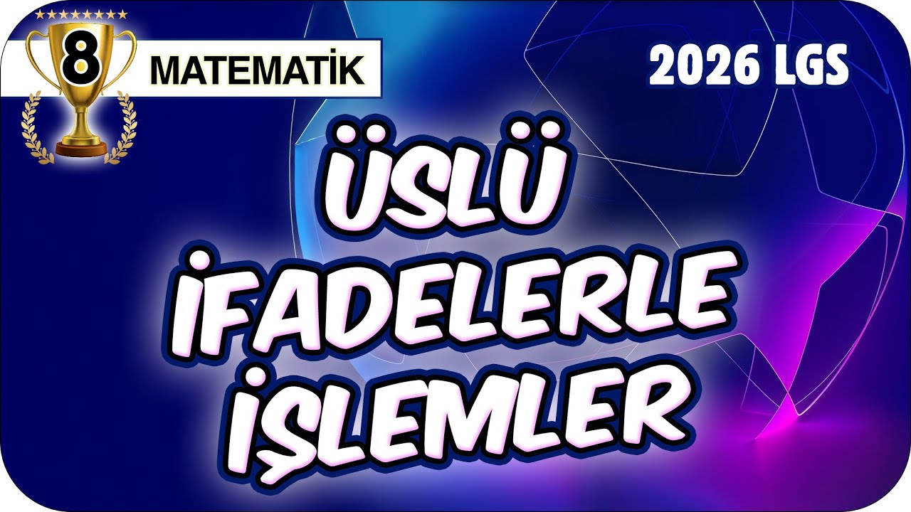 Üslü İfadelerle İşlemler - Konu Özeti 📘 8MAT4 #2026LGS