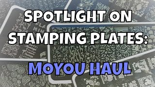 Spotlight on Stamping Plates: Moyou Haul @shortallcatherine