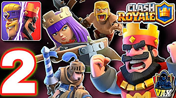 Clash Royale | Gameplay Walkthrough Part 2 - (iOS, Android)