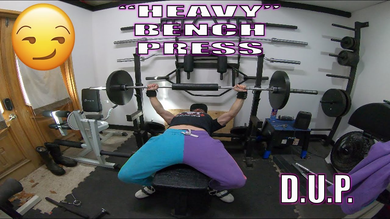 "Heavy" Bench Day | Week 5 D.U.P.