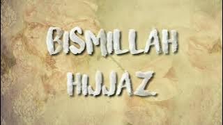 Bismillah maqam Hijjaz