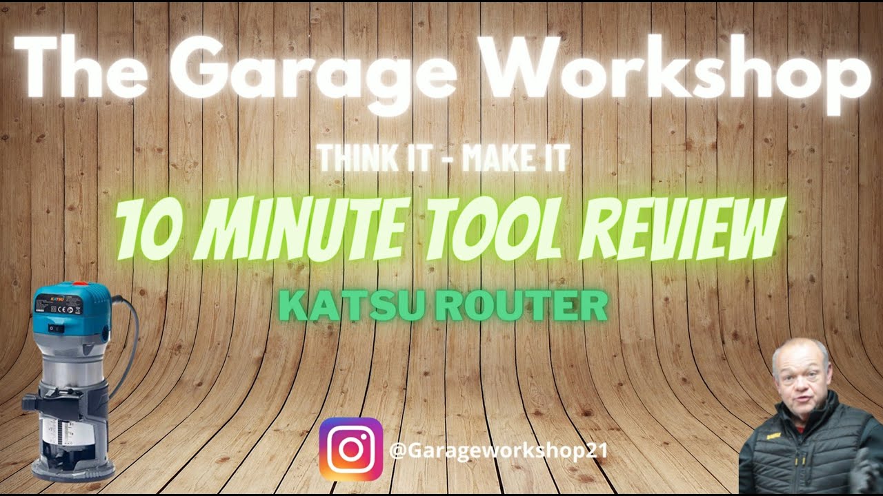 10 Minute Tool Review - Katsu Router 