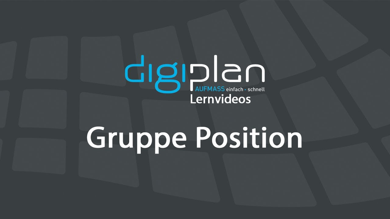 Gruppe Positionen - digiplan - Aufmass Software