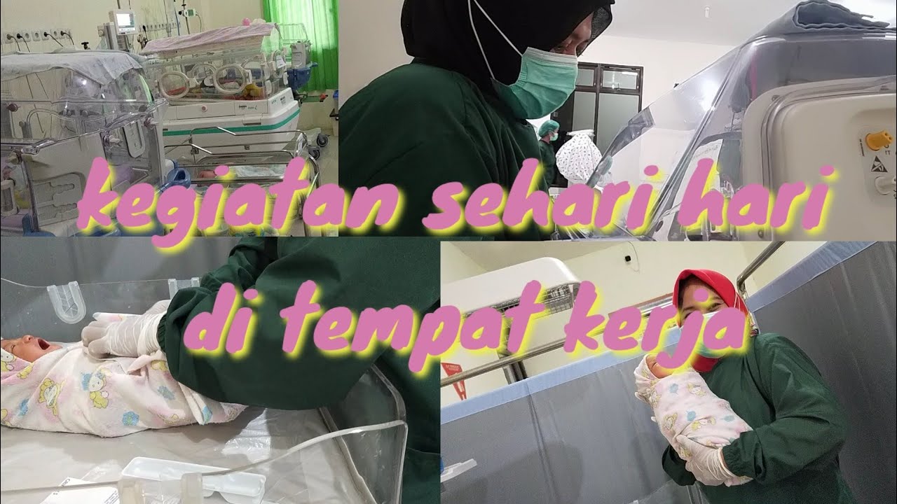 Rutinitas sehari hari di tempat kerja||Rumah sakit ruang bayi(nicu)