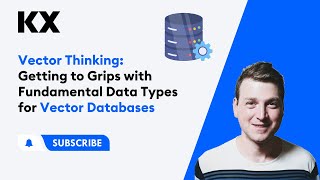 Vector Thinking: Getting to Grips with Fundamental Data Types for Vector Databases | Phineas Porter