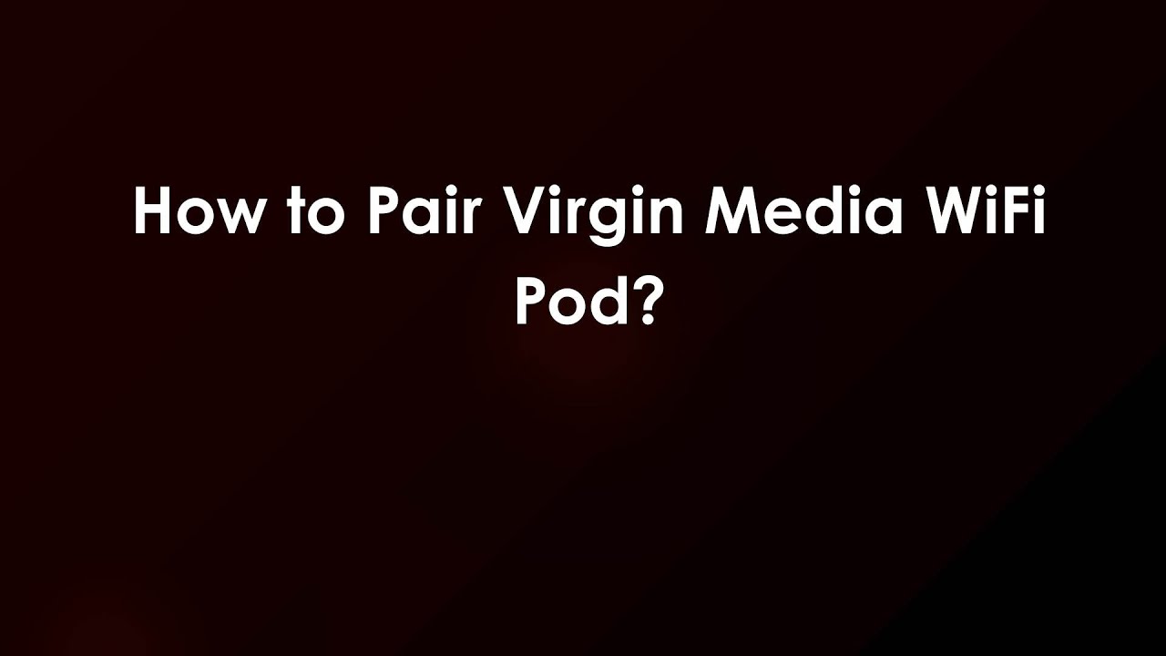 Как подключить Virgin Media WiFi Pod?