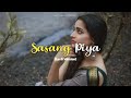 Sasang piya  new santhali romentic love lofi remix slowed reverb song santh beatz