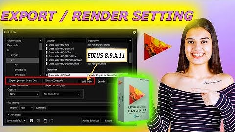 EDIUS EXPORT SETTING IN 2026 | EDIUS RENDERING SETTING