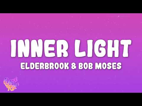 Elderbrook & Bob Moses - Inner Light
