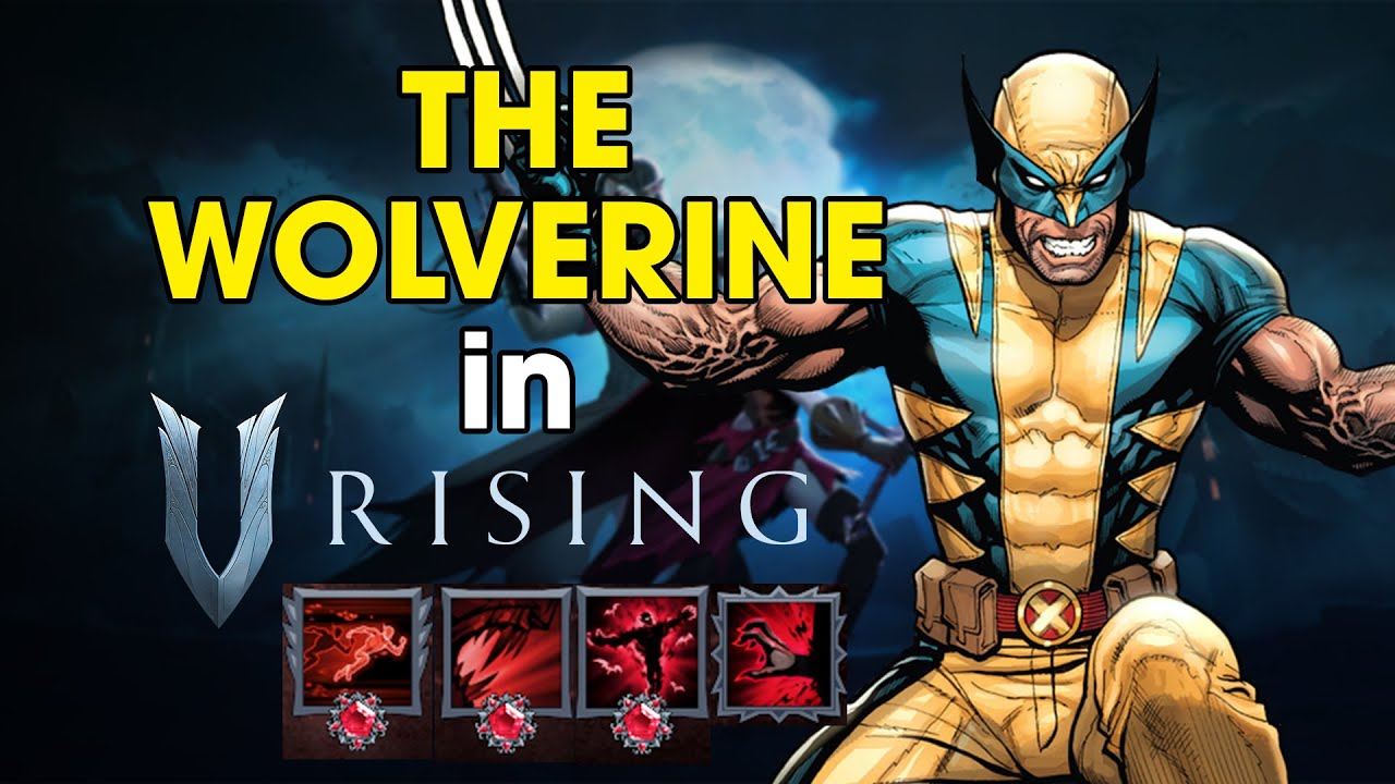 Wolverine Rising V Rising 1.0: How to Make THE WOLVERINE in V RISING - YouTube