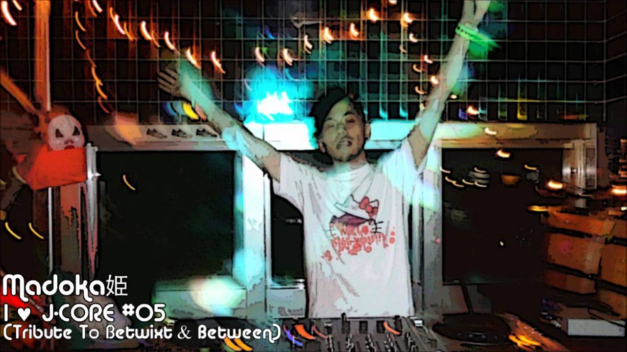 Madoka姫 I J Core 05 Tribute To Betwixt Between Youtube