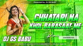 Download Lagu DJ Remix - Chhatari Na ☔ Khol Barasaat Me | Hard Edm Drop Mix | Dj Remix Song Hindi Old and New Mix MP3 Download Lagu DJ Remix - Chhatari Na ☔ Khol Barasaat Me | Hard Edm Drop Mix | Dj Remix Song Hindi Old and New Mix MP3