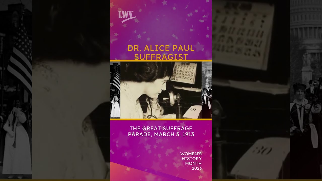 Alice Paul And The Great Suffrage Parade Of 1913 Shorts