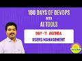Day-11 Agenda: Users & Groups Management