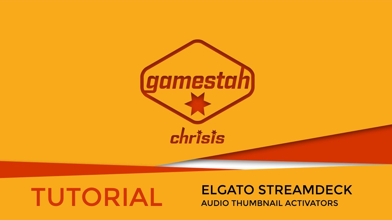 Tutorial - Elgato Stream Deck Audio Activators