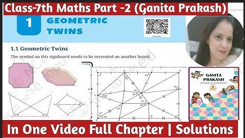Class 7 Maths | Ganita Prakash Part-2 | Chapter 1 – Geometry Twins | Full Chapter Solutions 