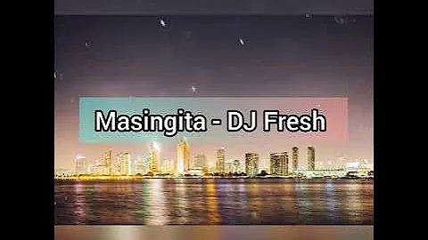 Masingita - DJ Fresh (Old School)