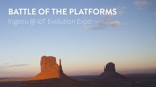 Battle of the Platforms - IoT Evolution Expo