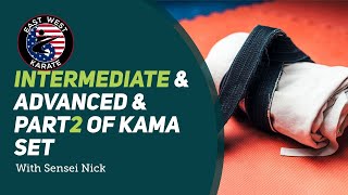 Intermediate & Advanced class & part of Kama Set w/ Sensei Nick