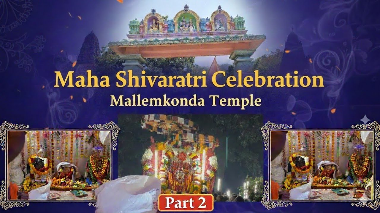 Maha Shivaratri Celebration || Mallemkonda Swami Temple || Part-2 || Praneetha Creations || 2026 ||