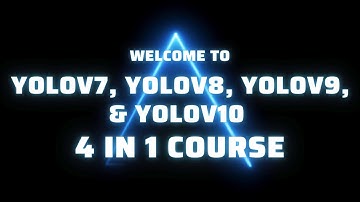 YOLO7 YOLOv8 YOLOv9 YOLOv10 Course (4 in 1)