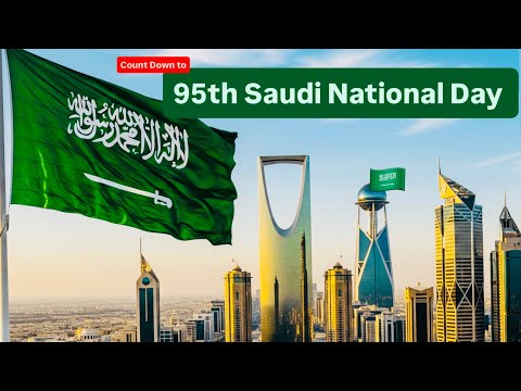 95th SAUDI NATIONAL DAY COUNTDOWN STARTED اليوم الوطني السعودي Saudinationalday SAUDI ARABIA 2025 