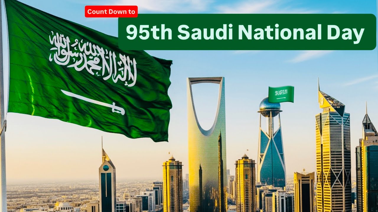95th SAUDI NATIONAL DAY ,COUNTDOWN STARTED-اليوم الوطني السعودي ...