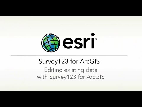 ArcGIS Survey123: Editing Existing Data with Survey123