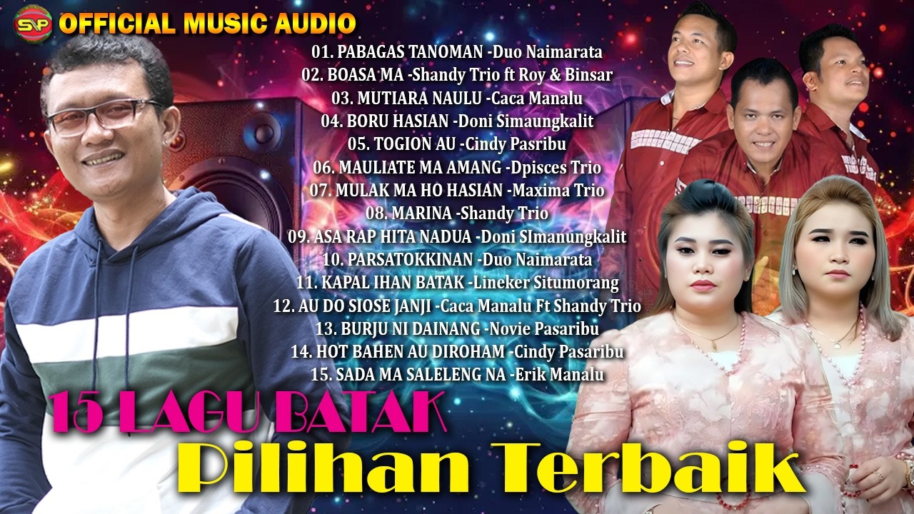 Album 15 Lagu Batak Pilihan Terbaik | Lagu Bata Terbaru | Pop Batak (Official Music Audio)
