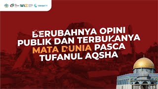Berubahnya Opini Publik dan Terbukanya Mata Dunia Pasca Tufanul Aqsha | Syaikh Muraweh Mosa Nasser