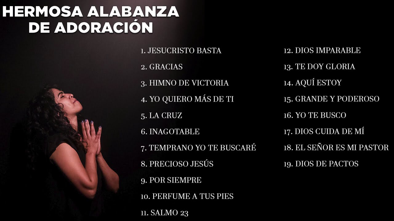 Hermosa Alabanza De Adoración Para El Alma Música Cristiana Youtube