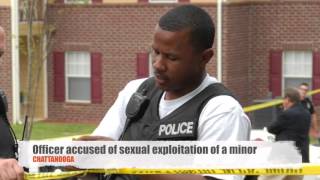 Chattanooga police officer accused of sexual exploitation of a minor