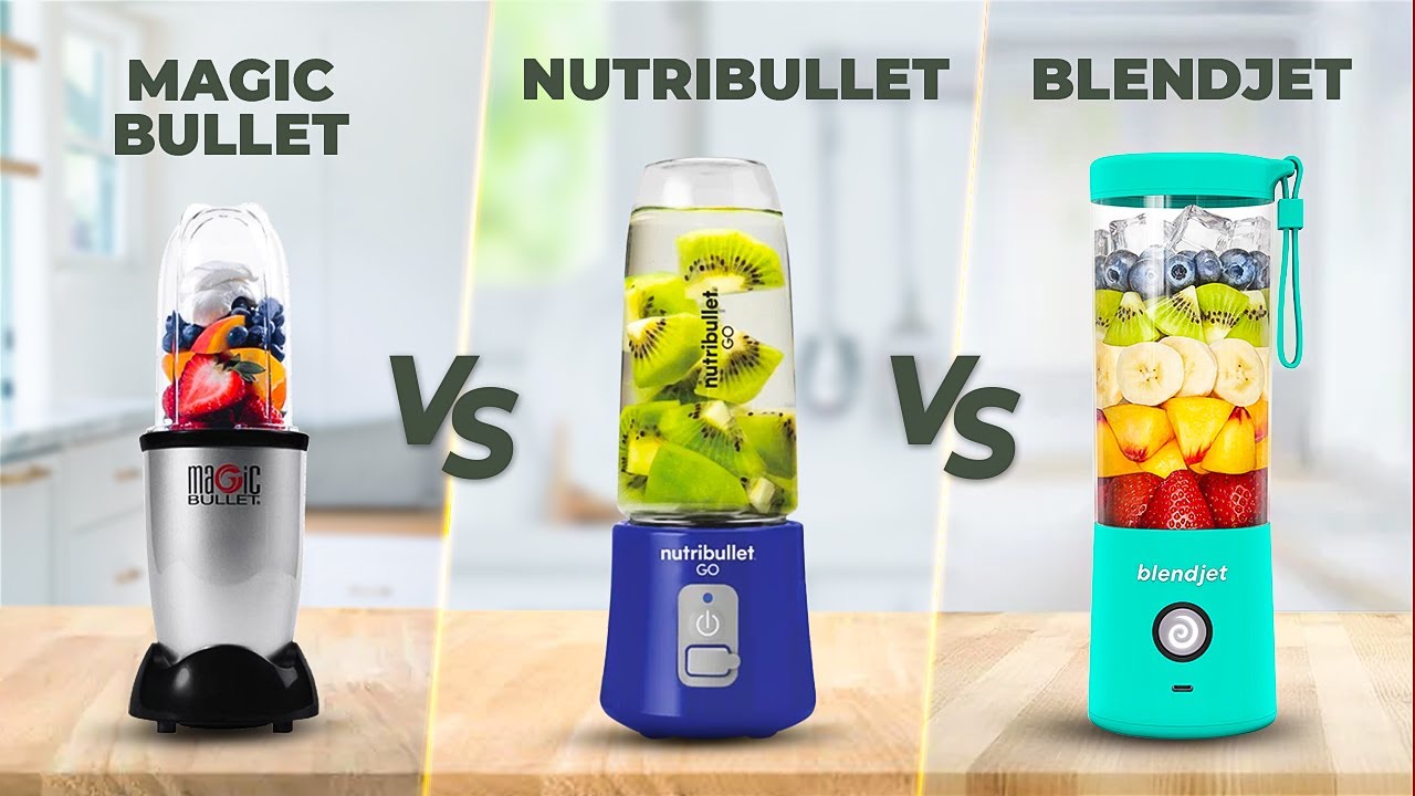 Magic Bullet vs Nutribullet vs Blendjet  Which Portable Blender Is Worth  It? 