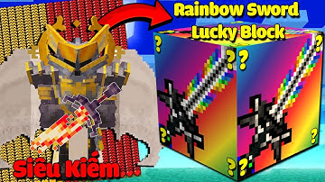 MINI GAME : RAINBOW SWORD LUCKY BLOCK BEDWARS ** SIÊU KIẾM KỸ NĂNG PHÁ HỦY MỌI GIÁP VIP ??