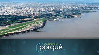 El Río de la plata - Todo tiene un porqué