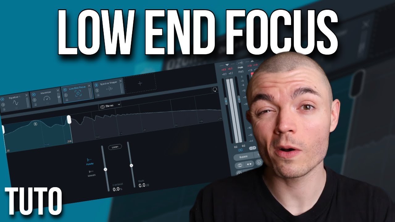 TUTORIEL OZONE 9 - Low End Focus - Ce que Vous Devez Savoir