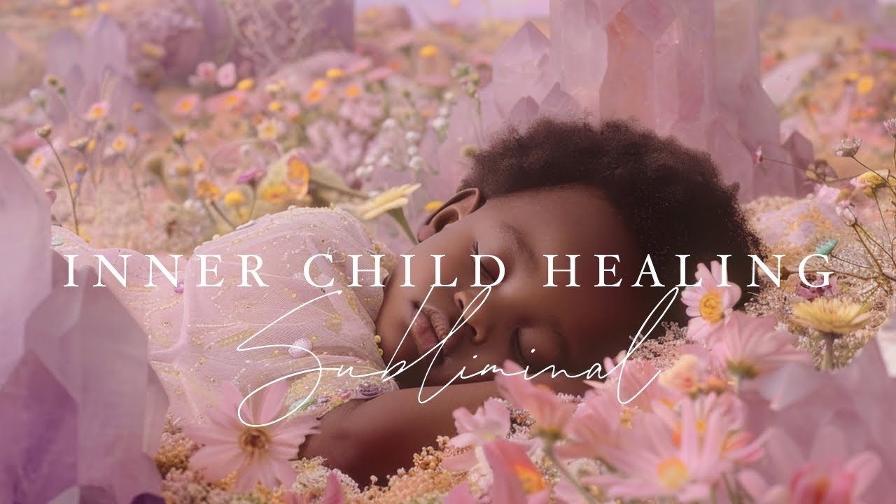 Heal Your Inner Child 💗 Powerful Healing Subliminal 🧒 You are good enough! ✨
