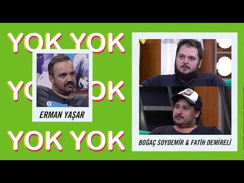 Boğaç Soydemir a.k.a Educatedear, Fatih Demireli | Yok Yok #1