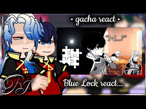 Blue Lock reacting to Isagi using his 100% to solve the hardest account @Ryuleen #48