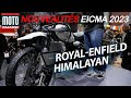 Royal enfield himalayan  nouveauts moto milan eicma 2023