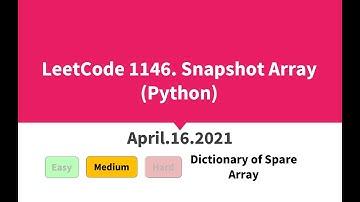 LeetCode 1146. Snapshot Array (Python)