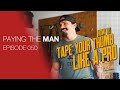 Great Capacity Workout + Taping Thumbs 101 | Paying the Man Ep.050