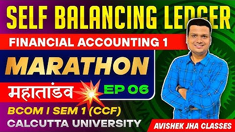 Self Balancing [15M]| FA One shot| Ep-6| Bcom sem 1 Ccf | Calcutta University